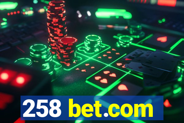 258 bet.com